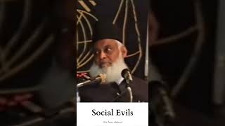 Social Evils | Dr Israr Ahmad