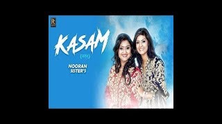 Kasam   Nooran Sisters latest punjabi song 2017