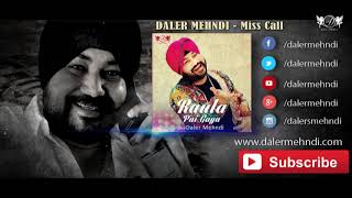 Miss Call ► Daler Mehndi | Raula Pai Gaya | Full Audio Song | DRecords