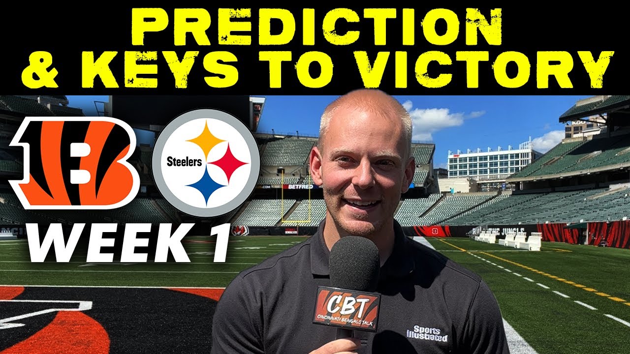 Bengals Vs. Steelers Prediction And Keys To Victory | NFL Week 1 - YouTube