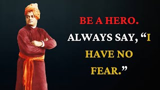 Be A Hero Always Say "I Have No Fear"  | Amazing Swami Vivekananda Thoughts Can Change Your Life