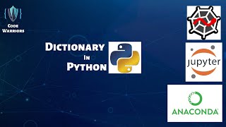 Dictionary in Python | Python Tutorial | Anaconda | Code Warriors