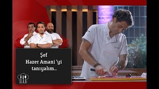 Şef Hazer Amani'yi tanıyalım | MasterChef Türkiye