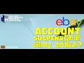 What do you do when ebay Account got Suspended?