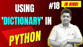 Using Dictionary in Python || Complete Python Tutorial For Beginners in Hindi (With Notes) #18