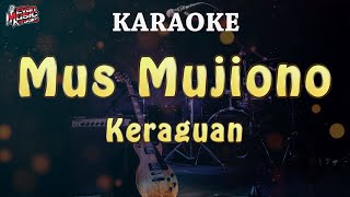 Mus Mujiono - Keraguan ( Karaoke )