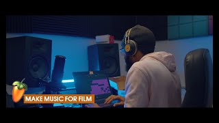 HOW TO MAKE MUSIC FOR FILMS IN FL STUDIO