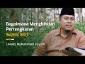 Bagaimana Menghindari Pertengkaran Suami-Istri? - Ustadz Muhammad Yusron Mushoffa