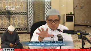 DATO USTAZ SHAMSURI - ADAB ZIARAH KUBUR | BERAMAL KENA BERILMU