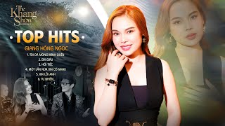 Top Hits Giang Hồng Ngọc The Khang Show | Tôi Đã Mong Mình Quên, Em Giấu, Hối Tiếc...