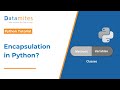 What Is Encapsulation in Python? | OOP Concept Explained | Datamites