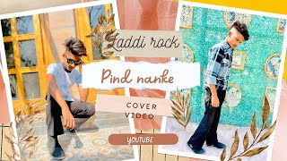 Pind nanke || GURI LAHORIA || laddi rock cover video song