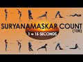 108 Suryanamaskar ll Surya Namaskar Count || 1 Suryanamskar in 15 seconds|| Endurance || Weight Loss