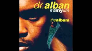 Dr  Alban - It's My Life ragga mix)