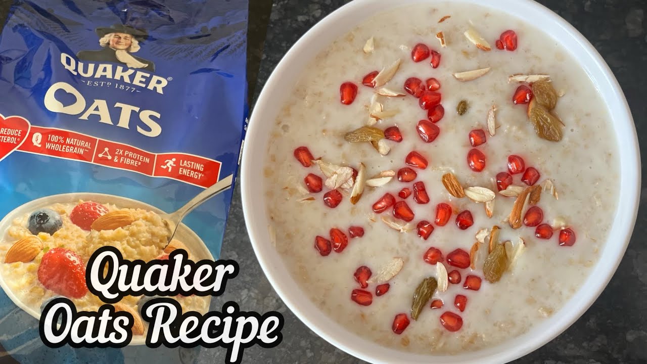 Quaker Oats Quaker Oats Recipe How To Make Oats With Milk Youtube