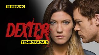 DEXTER | RESUMEN TEMPORADA 8 en 10 minutos