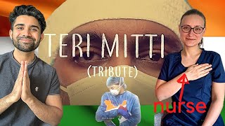 ‘TERI MITTI' Tribute Song - Nurse Reacts | Akshay Kumar| Arko | B Praak