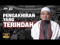 Pengakhiran Yang Terindah | Ustaz Wadi Annuar