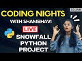 CODING NIGHTS WITH SHAMBHAVI : Live Snowman Python Project for your CV | Session 1| Python projects