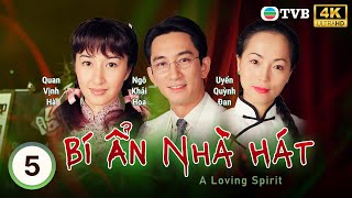 Phim TVB Bí Ẩn Trong Nhà Hát (A Loving Spirit) 5/20 | Ngô Khải Hoa, Quan Vịnh Hà | 1999