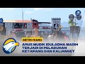 Arus Mudik Iduladha Masih Terjadi di Pelabuhan Ketapang dan Kalianget