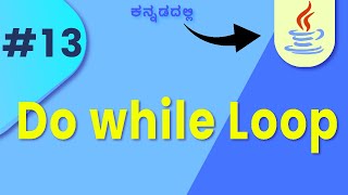 Mastering the Java Do-While Loop: Understand Its Power in Coding || Lesson 13