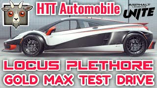 Asphalt UNITE - HTT AUTOMOBILE LOCUS PLETHORE LC750 SE | EXCLUSIVE Gold Max Test | Touchdrive 🔥