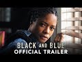 BLACK AND BLUE - Trailer (HD)