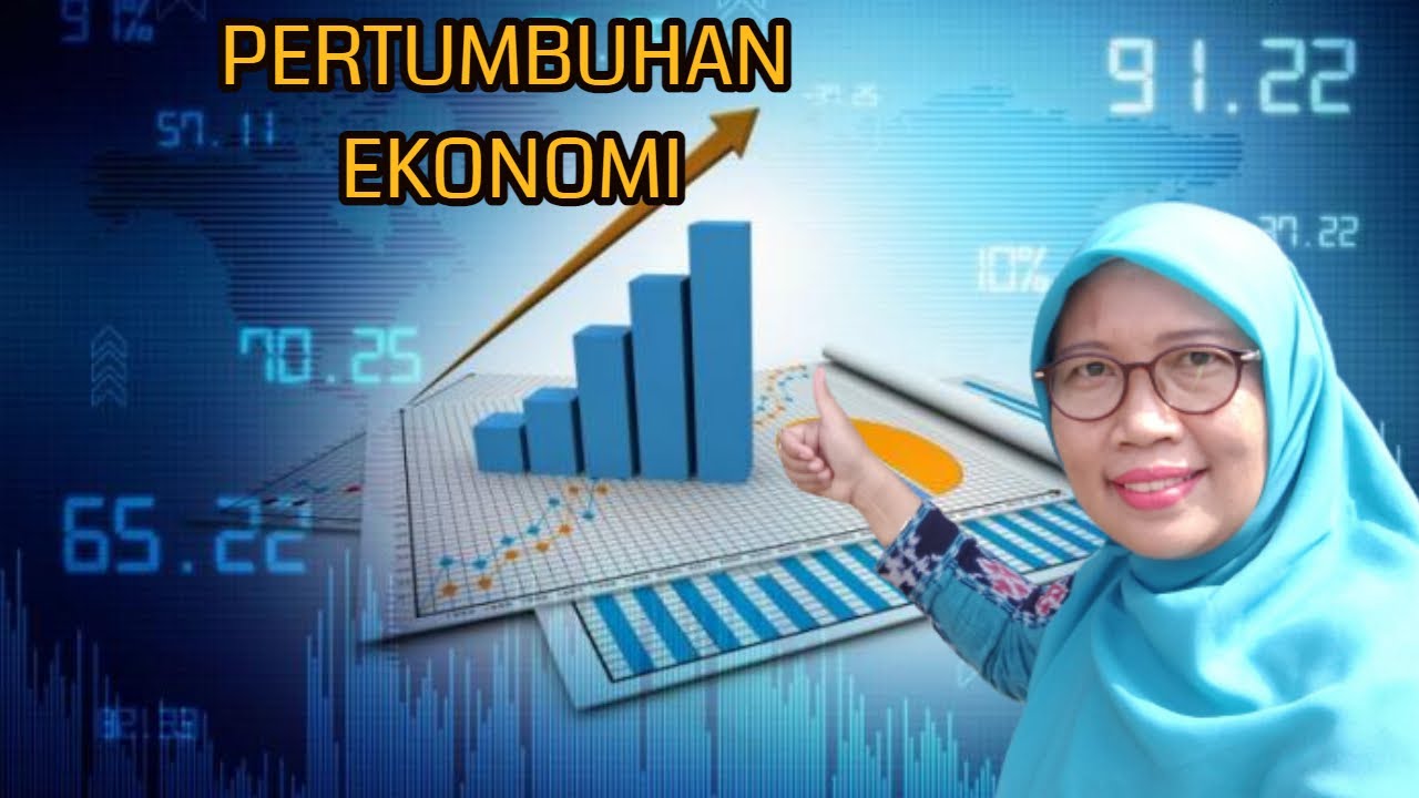 PERTUMBUHAN EKONOMI Dan Cara Menghitung Pertumbuhan Ekonomi - YouTube