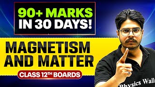 Magnetism And Matter - Important PYQs | Physics | Class 12th Boards 🔥