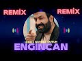 engincan not everyone can love my baby i remix