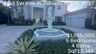 16340 SW 89th Pl  Palmetto Bay, FL  33157 For Only $1,955,000