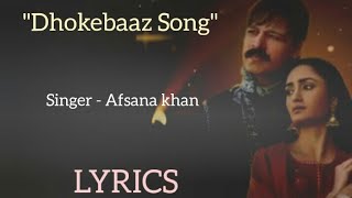 Dhokebaaz Song (LYRICS) | Afsana khan & Jaani | Vivek Oberoi & Tridha Choudhary