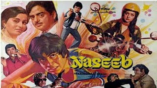 Naseeb (1981) Full Movie Facts | Amitabh Bachchan | Shatrughan Sinha | Rishi Kapoor | Hema Malini