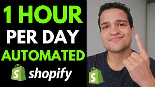 1 Hour Dropshipping: 1 Hour Per Day $10K/Month Fully Automated Shopify Dropshipping Store