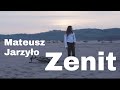 Mateusz Jarzyło - Zenit  (official video)