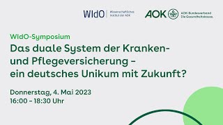 WIdO-Symposium: Das duale System der Kranken- und Pflegeversicherung