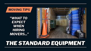 What to EXPECT When Hiring Movers | The Tools & Equipment Movers Use That You NEED to Know About!