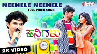 Hanigalu Yenannu Helalu Horative | Neenele Neenele | Kannada New 2K Video Song | Rajesh Krishnan