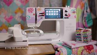 BERNINA B 770 QE  Kaffe Edition PLUS Embroidery