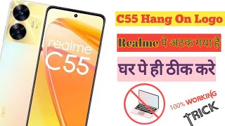 Realme C55 Hang On Logo | C55 Hang Problem | Realme hang problem