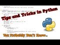 Python Tips and Tricks
