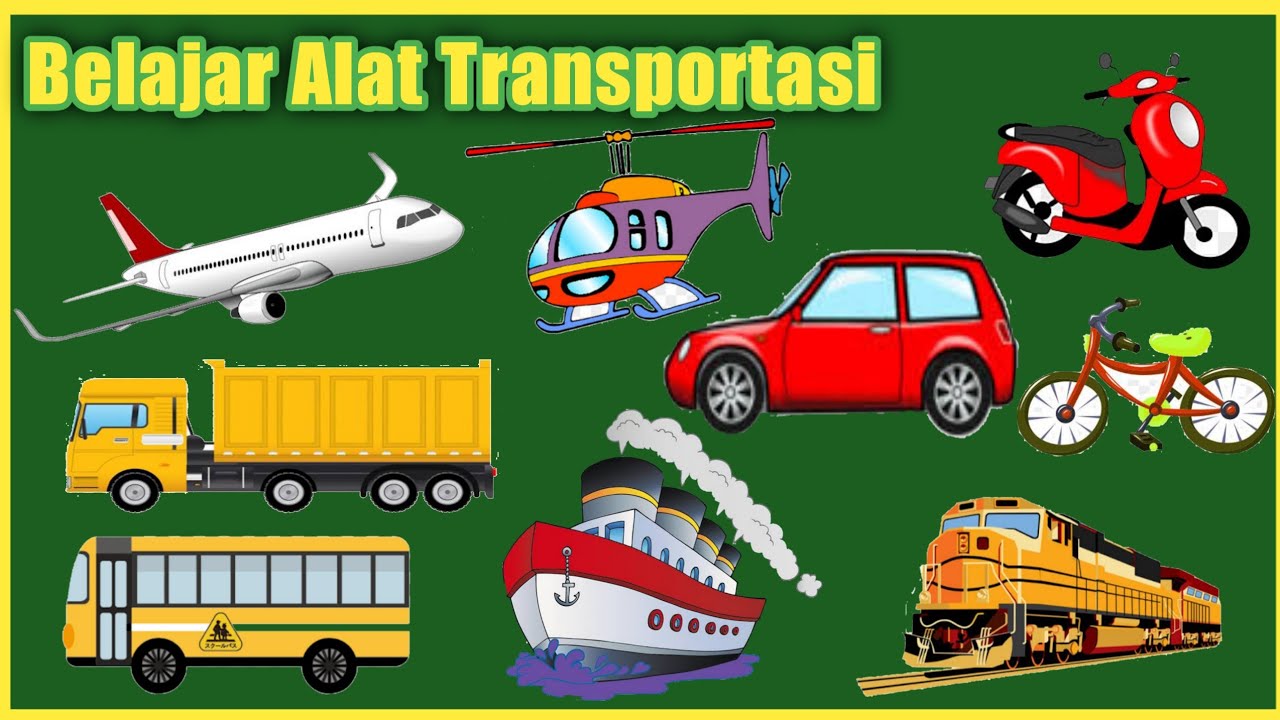 Belajar Alat Transportasi|Mengenal Nama Alat Transportasi Dan Suaranya ...