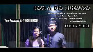 Nam adia che masa//Official lyrics video 2024//Goumang Haokip ft. Lunngeineng Touthang😇