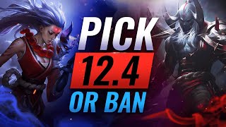 10 MUST PICK OR BAN CHAMPS in Patch 12.4 - League of Legends Season 12