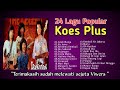 24 Lagu Popular Sepanjang Masa - Koes Plus (@bintangmusikchannel)