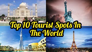 Top 10 Tourist Spots In The World Right Now | Best Tourist Spots In The World