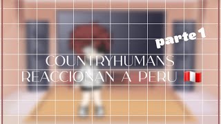 countryhumans reaccionan a peru :3