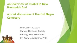 Overview of REACH and the Old Negro Cemetery presented by Dr. Mary McCarthy Brandt