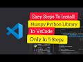 How To Install Numpy Library In Vs Code